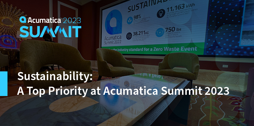 Sustainability: A Top Priority at Acumatica Summit 2023 - Acumatica Cloud ERP